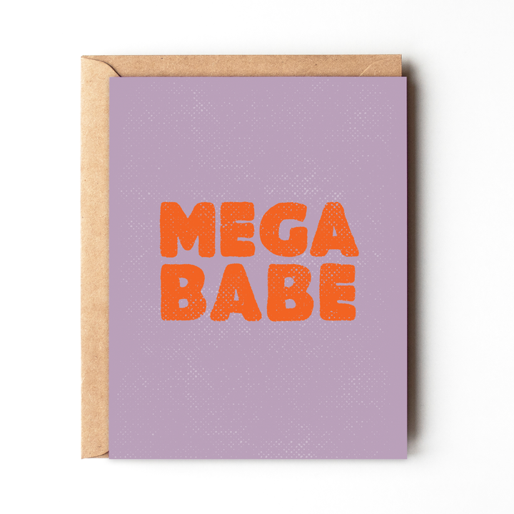 Mega Babe - Everyday love friendship card