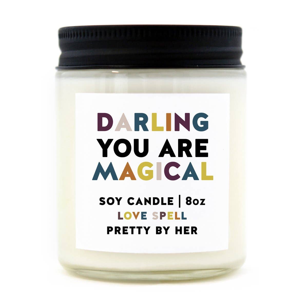 Darling you are Magical | Soy Wax Candle